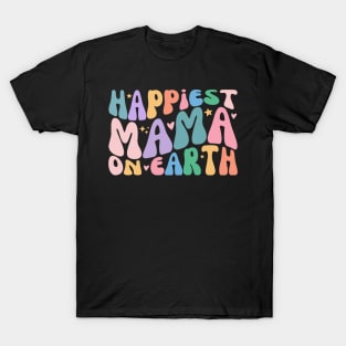 Happiest Mamma Funny Earthy Retro Groovy Mother's Day T-Shirt